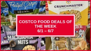 Costco Food Deals Of The Week (6/1 – 6/7)