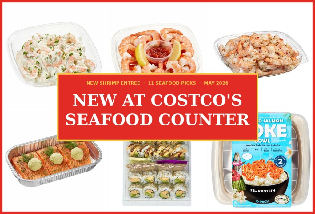 Costco new fresh shrimp entree and seafood counter — ceviche, cocktail, cilantro lime, Salmon Milano, sushi, poke