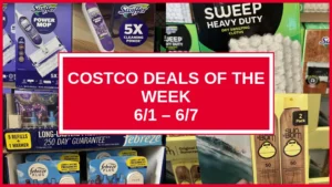 Costco Deals Of The Week (6/1 – 6/7)