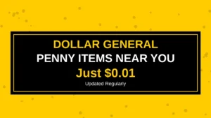 Latest Dollar General Penny Items Near You (Updated May 13, 2026)