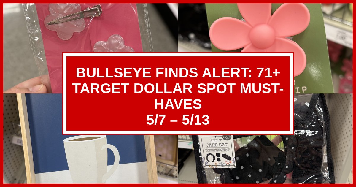 Bullseye Finds Alert: 71+ Target Dollar Spot Must-Haves (5/7 – 5/13)