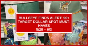 Bullseye Finds Alert: 90+ Target Dollar Spot Must-Haves (5/28 – 6/3)
