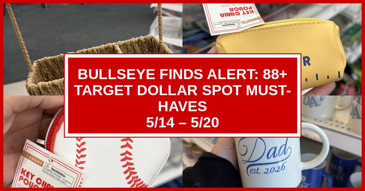 Bullseye Finds Alert: 88+ Target Dollar Spot Must-Haves (5/14 – 5/20)