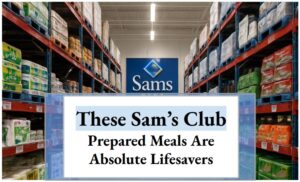 These Sam’s Club Prepared Meals Are Absolute Lifesavers