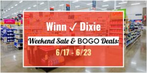 Winn-Dixie Weekend Sale & BOGO Deals: June 17, 2026 – June 23, 2026