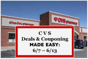 CVS Deals & Couponing Made Easy: 6/7 – 6/13