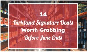 14 Kirkland Signature Deals Worth Grabbing Before June Ends