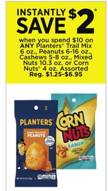 Planters® Trail Mix 6 oz., Peanuts 6-16 oz., Cashews 5-8 oz., Mixed Nuts 10.3 oz. or Corn Nuts® 4 oz.