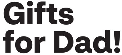 Gifts for Dad!
