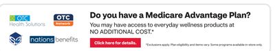 Click here for details: Do you have a Medicare Advantage Plan? You may have access to everyday wellness products at no additional cost.