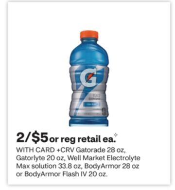 Gatorade 28 oz, Gatorlyte 20 oz, Well Market Electrolyte Max solution 33.8 oz, BodyArmor 28 oz or BodyArmor Flash IV 20 oz