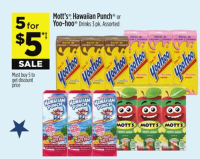 Mott's®, Hawaiian Punch® or Yoo-hoo®