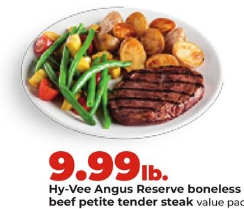 Hy-Vee Angus Reserve boneless beef petite tender steak