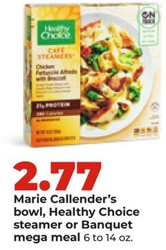 Marie Callender's bowl, Healthy Choice steamer or Banquet mega meal