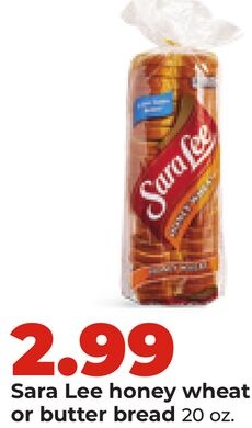 Sara Lee honey wheat or butter bread