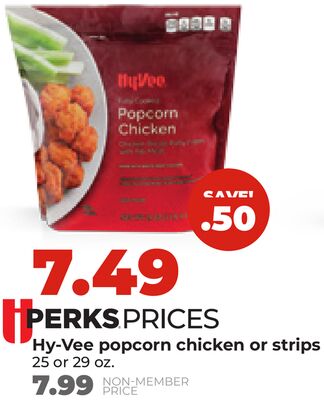 Hy-Vee popcorn chicken or strips