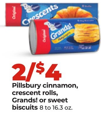 Pillsbury cinnamon, crescent rolls, Grands! or sweet biscuits