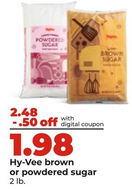 Hy-Vee brown or powdered sugar