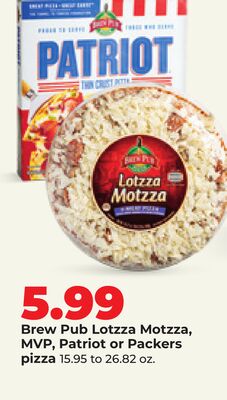 Brew Pub Lotzza Motzza, MVP, Patriot or Packers pizza