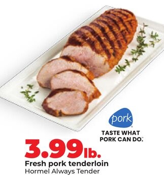 Hormel Always Tender Fresh pork tenderloin