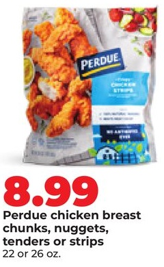 Perdue chicken breast chunks, nuggets, tenders or strips