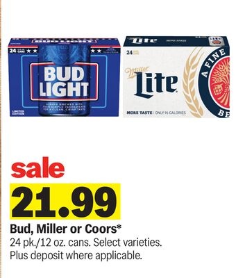 Bud, Miller or Coors*