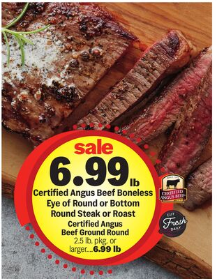 Certified Angus Beef Boneless Eye of Round Or Bottom Round Steak or Roast