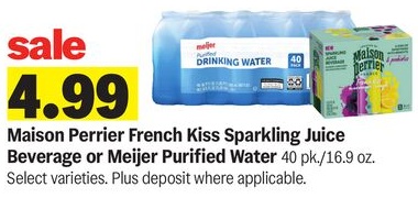 Maison Perrier French Kiss Sparkling Juice Beverage or Meijer Purified Water