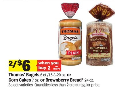 Thomas' Bagels 6 ct./15.8-20 oz. or Corn Cakes 7 oz. or Brownberry Bread* 24 oz.