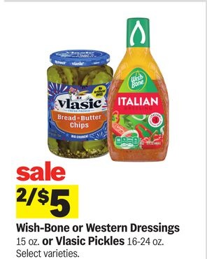 Wish-Bone or Western Dressings or Vlasic Pickles