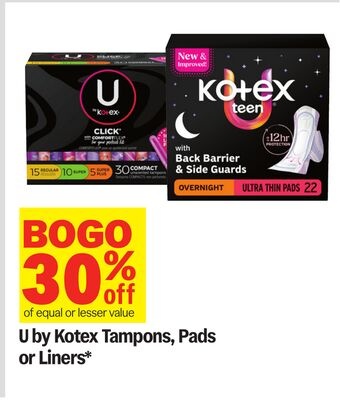 U by Kotex Tampons, Pads or Liners*