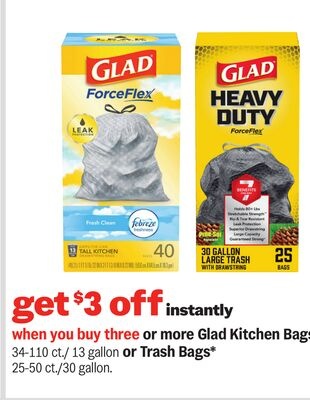 Glad Kitchen Bags 34-110 ct./ 13 gallon or Trash Bags* 25-50 ct./30 gallon.