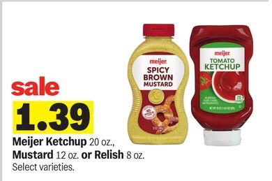 Meijer Ketchup 20 oz., Mustard 12 oz. or Relish 8 oz.