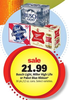 Busch Light, Miller High Life or Pabst Blue Ribbon*