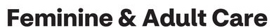 Feminine & Adult Care