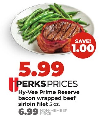 Hy-Vee Prime Reserve bacon wrapped beef sirloin filet