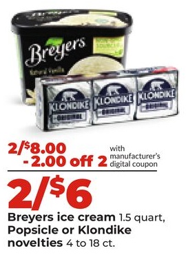Breyers ice cream 1.5 quart, Popsicle or Klondike novelties 4 to 18 ct.