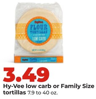Hy-Vee low carb or Family Size tortillas