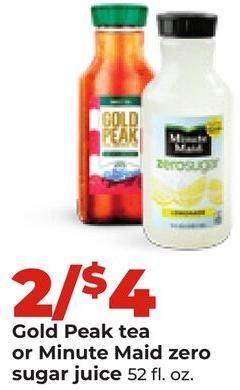 Gold Peak tea or Minute Maid zero sugar juice