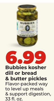Bubbies kosher dill or bread & butter pickles