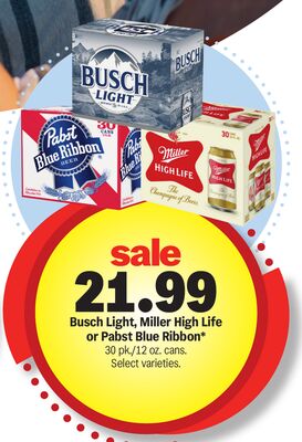 Busch Light, Miller High Life or Pabst Blue Ribbon*