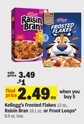 Kellogg's Frosted Flakes 12 oz., Raisin Bran 16.1 oz. or Froot Loops* 8.9 oz. box.