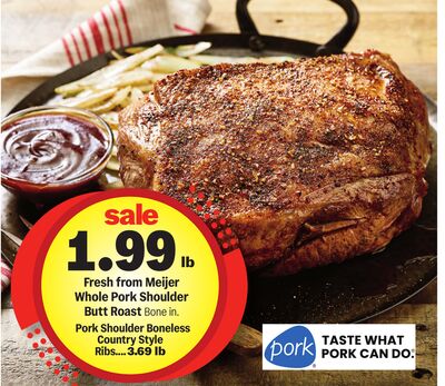Fresh from Meijer Whole Pork Shoulder Butt Roast