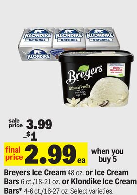 Breyers Ice Cream 48 oz. or Ice Cream Bars 6 ct./18-21 oz. or Klondike Ice Cream Bars* 4-6 ct./16-27 oz.