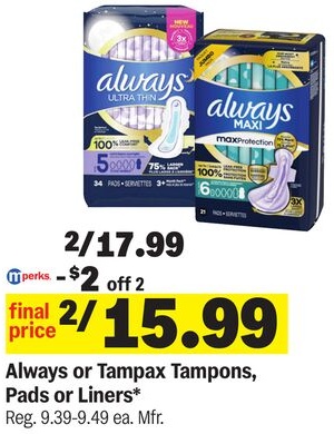 Always or Tampax Tampons, Pads or Liners*