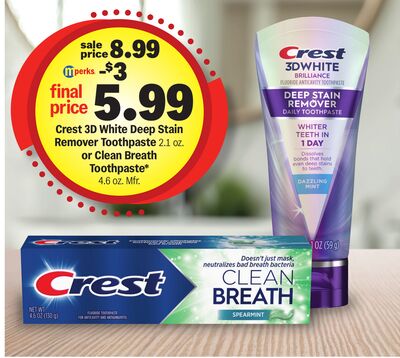 Crest 3D White Deep Stain Remover 2.1 oz. Mfr.Toothpaste or Clean Breath Toothpaste 4.6 oz. Mfr.
