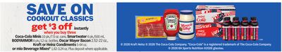 Coca-Cola Minis 10 pk./7.5 oz. cans, Smartwater 6 pk./500 mL, BODYARMOR 8 pk./12 oz. bottles, Oscar Mayer Bacon 2.52-22 oz., Kraft or Heinz Condiments 5-64 oz. or mio Beverage Mixes* 1.62-3.24 oz