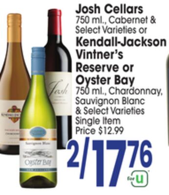 Josh Cellars 750 Ml., Cabernet & Select Varieties or Kendall-Jackson Vintner's Reserve or Oyster Bay