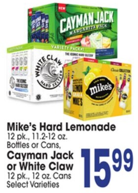 Mike's Hard Lemonade 12 pk., 11.2-12 oz. Bottles or Cans, Cayman Jack or White Claw 12 pk., 12 oz. Cans