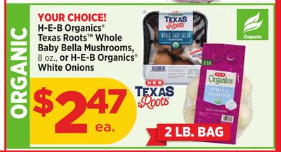 H-E-B Organics® Texas Roots™ Whole Baby Bella Mushrooms, 8 oz., or H-E-B Organics® White Onions